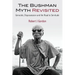 The Bushman Myth Revisited: Genocide, Dispossession and the Road to Servitude