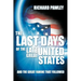 The Last Days of the Late Great United States: And the Great Famine that Followed