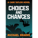 Choices and Chances: A Cade Taylor Novel