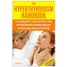 The Hyperthyroidism Handbook: An Everyday Guide to Natural Solutions of Living with Hyperthyroidism including Weight Gain, Increased Energy and Gene