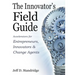 The Innovator's Field Guide