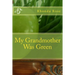 My Grandmother Was Green