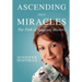 Ascending into Miracles: The Path of Spiritual Mastery