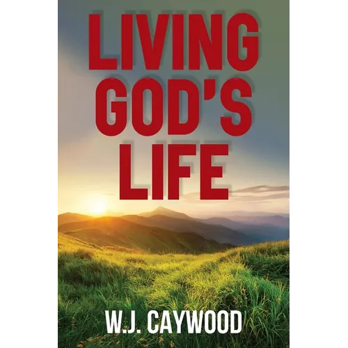 Living God's Life
