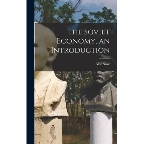 The Soviet Economy, an Introduction