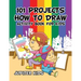 101 Projects How to Draw Activity Book for Kids Activity Book