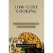 Low-Cost Cooking: Healthy and Tasty Meals on a Shoestring Budget