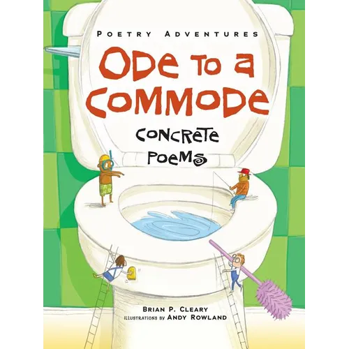 Ode to a Commode: Concrete Poems