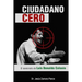 Ciudadano Cero: El asesinato de Luis Donaldo Colosio