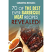 Barbecue Cookbook: 70 Time Tested Barbecue Meat Recipes....Revealed!