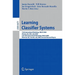 Learning Classifier Systems: 11th International Workshop, Iwlcs 2008, Atlanta, Ga, Usa, July 13, 2008, and 12th International Workshop, Iwlcs 2009, Mo