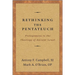 Rethinking the Pentateuch: Prolegomena to the Theology of Ancient Israel