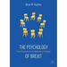 The Psychology of Brexit: From Psychodrama to Behavioural Science