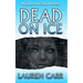 Dead on Ice: A Lovers In Crime Mystery