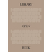 The Library: An Open Book