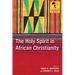 The Holy Spirit in African Christianity