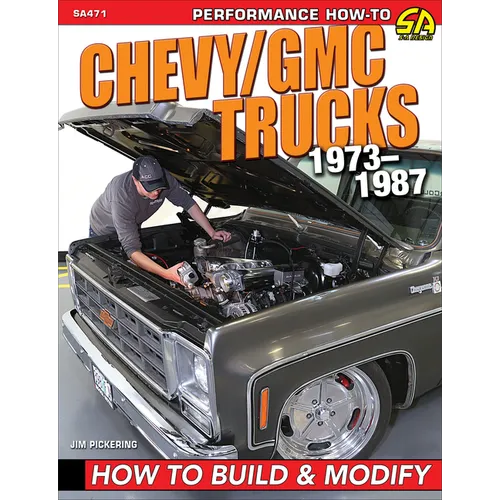 Chevy / GMC Truck 1973-87 Build & Modif: How to Build & Modify