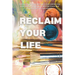 Reclaim Your Life: Discover the journey through a toxic relationship to an addict, make peace with the chaos, and create a life that's joyful again.