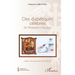 Des diabétiques célèbres: De l'Antiquité à nos jours