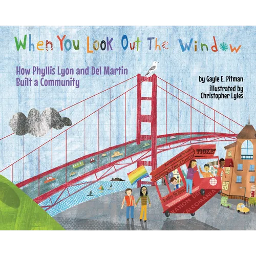 When You Look Out the Window: How Phyllis Lyon and del Martin Built a Community