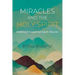 Miracles and the Holy Spirit: Stories of Personal and Family Miracles