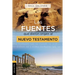 Las Fuentes Que Dieron Origen Al Nuevo Testamento: Análisis, Estudio E Interpretación Crítica