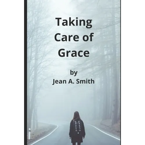 Taking Care of Grace