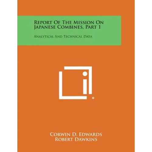 Report of the Mission on Japanese Combines, Part 1: Analytical and Technical Data
