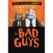 Bad Guys