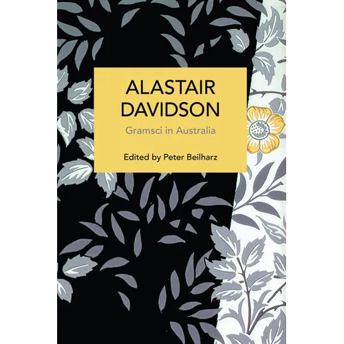 Alastair Davidson: Gramsci in Australia
