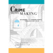 Crime in the Making: Pathways and Turning Points Through Life