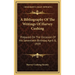 A Bibliography Of The Writings Of Harvey Cushing: Prepared On The Occasion Of His Seventieth Birthday April 8, 1939