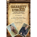 Garrett & the Kid: the Lives of Pat Garrett and Billy the Kid in the Old American West: Life of Pat F. Garrett and the Taming of the Border Outlaw by