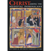 Christ Among Medieval Dominicans: Representations of Christ in the Texts and Images of the Order of Preachers