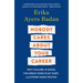 Nobody Cares about Your Career: Why Failure Is Good, the Great Ones Play Hurt, and Other Hard Truths