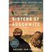 The Sisters of Auschwitz: The True Story of Two Jewish Sisters' Resistance in the Heart of Nazi Territory