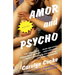 Amor and Psycho