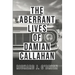 The Aberrant Lives of Damian Callahan