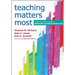 Teaching Matters Most: A School Leader's Guide to Improving Classroom Instruction