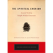 The Spiritual Emerson: Essential Works by Ralph Waldo Emerson