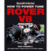 How to Power Tune Rover V8 Engines for Road & Track