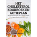 Het Cholesterol Kookboek En Actieplan