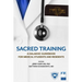 Sacred Training: A Halakhic Guidebook for Medical Students and Residents