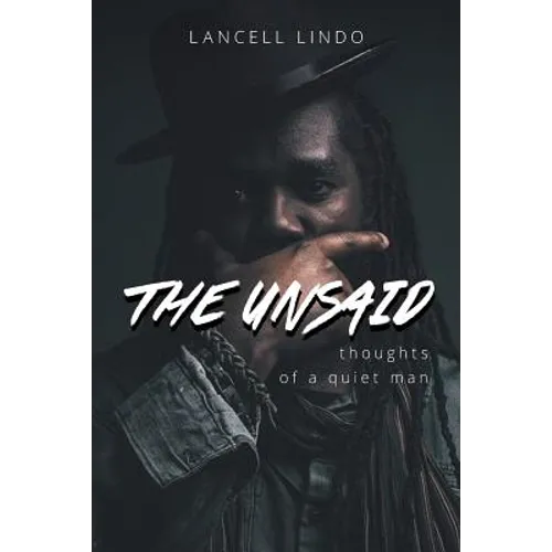 The Unsaid: Thoughts of a quiet man