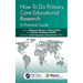 How to Do Primary Care Educational Research: A Practical Guide