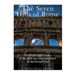 The Seven Hills of Rome: The History and Legacy of the Hills that Form the Heart of the Eternal City