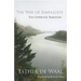 The Way of Simplicity: The Cistercian Tradition Volume 31