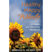 Healthy. Happy. Whole.: A Health and Wellbeing Workbook