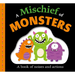 Picture Fit Board Books: A Mischief of Monsters: A Book of Noises and Actions
