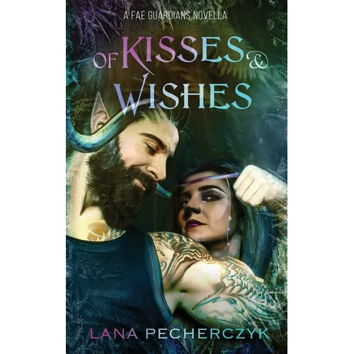 of Kisses and Wishes